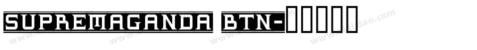 Supremaganda BTN字体转换